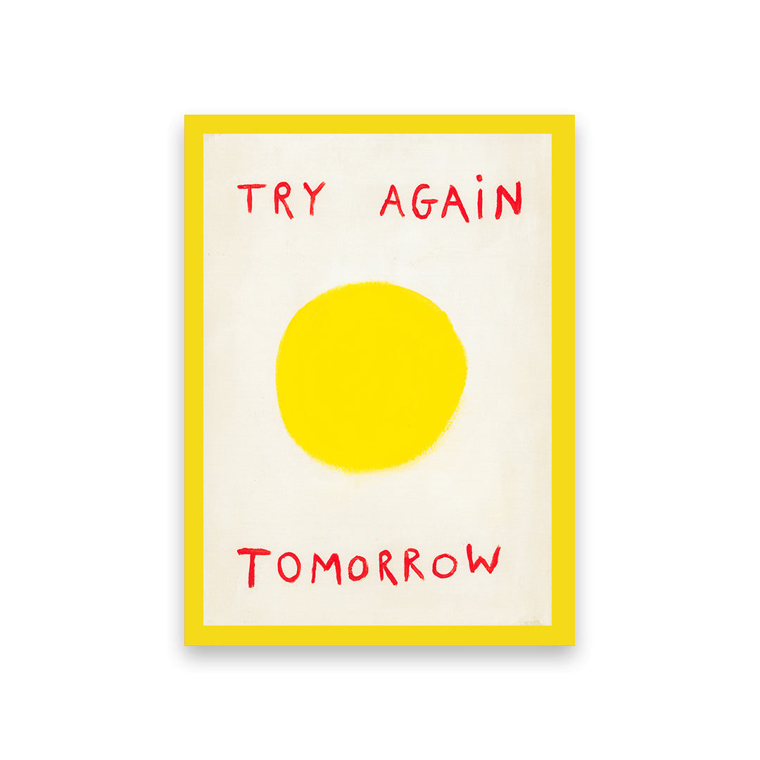 Try Again Tomorrow Quote Hand Painted Print