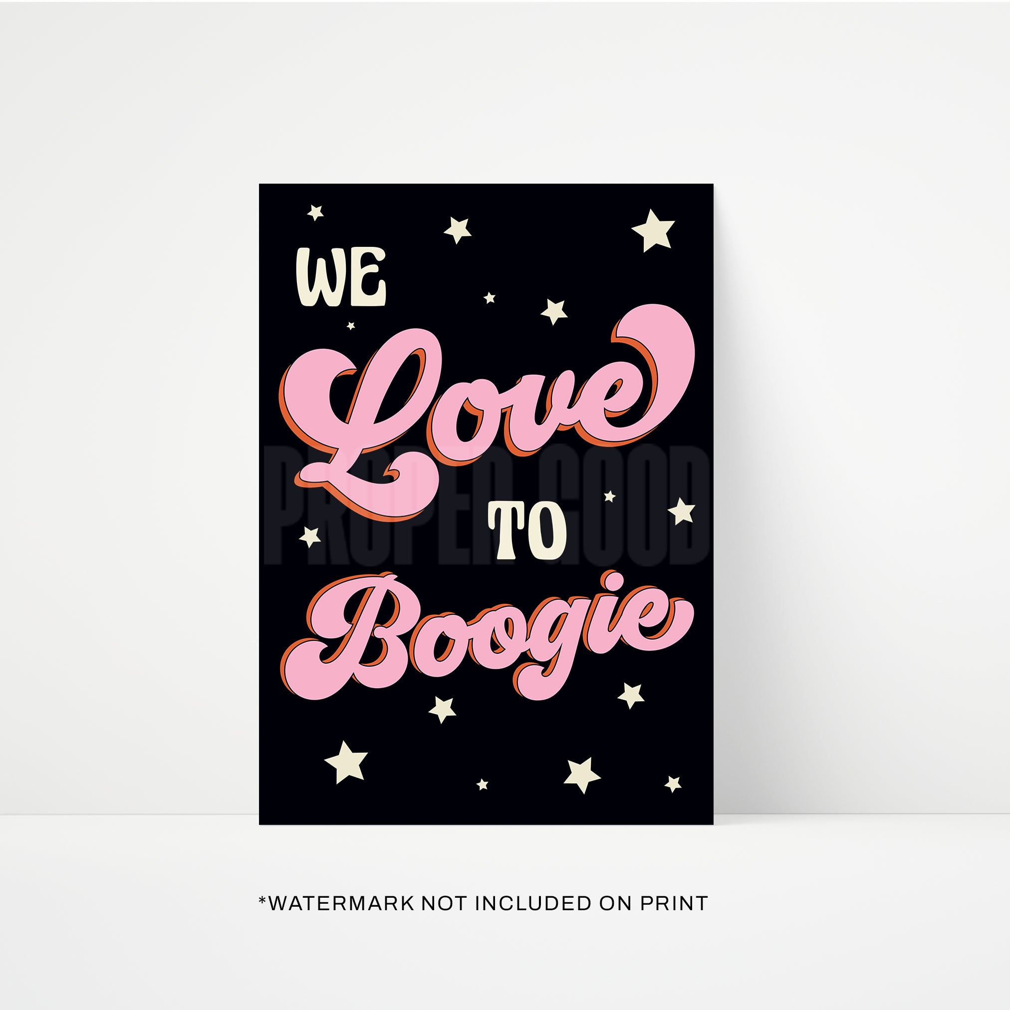 We Love To Boogie Print | STUDIO SALE