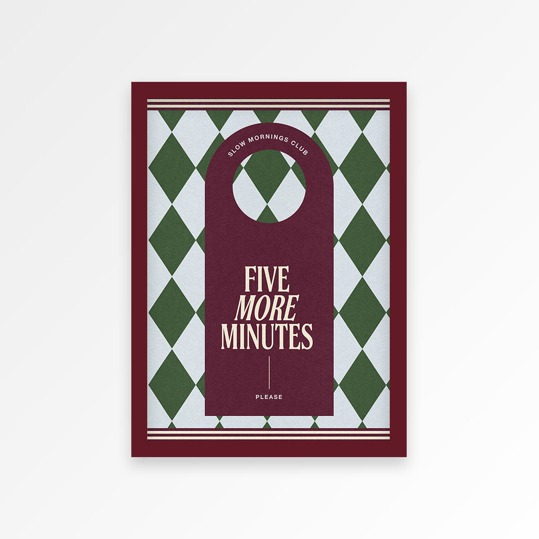 Five More Minutes Print