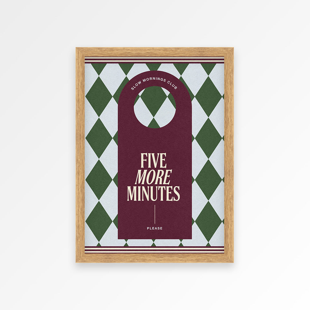 Five More Minutes Print