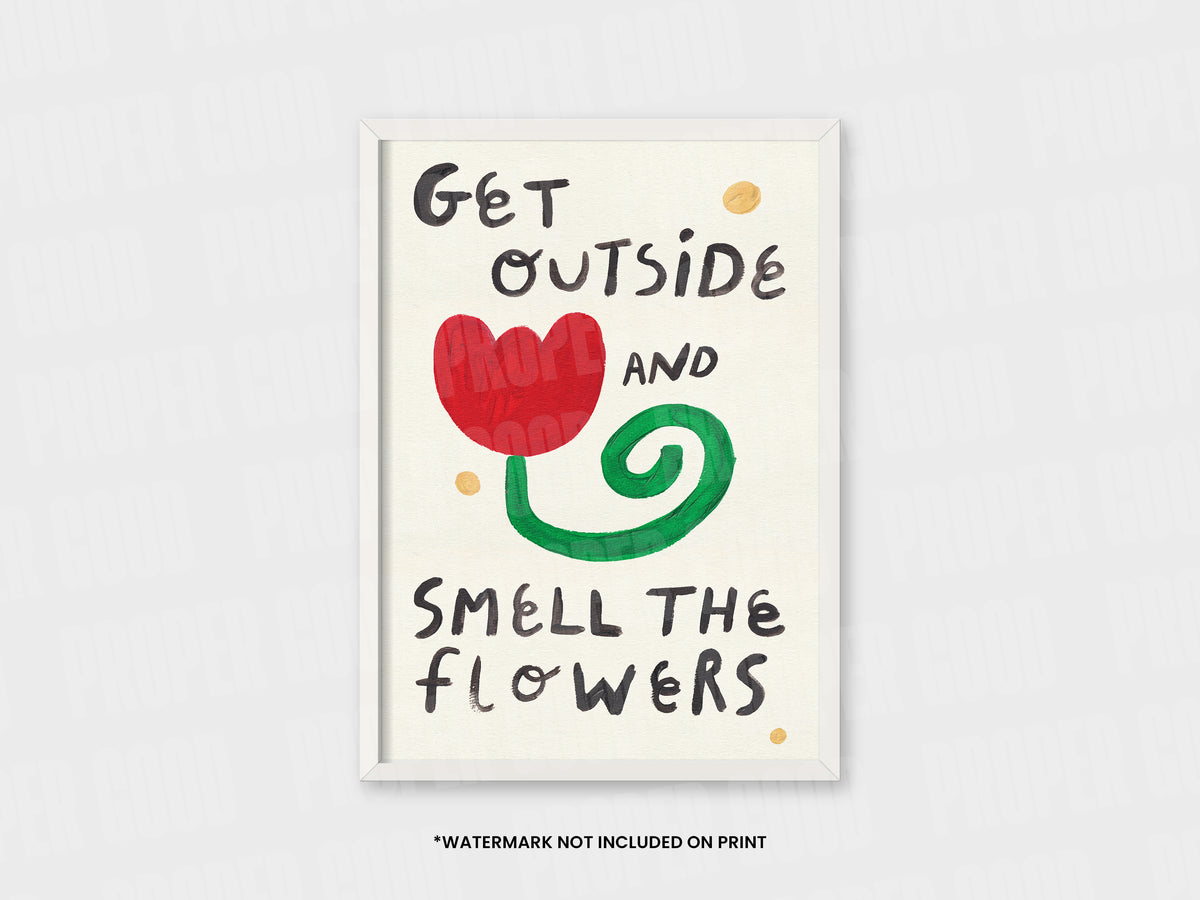 Smell The Flowers Quote Hand Painted Print