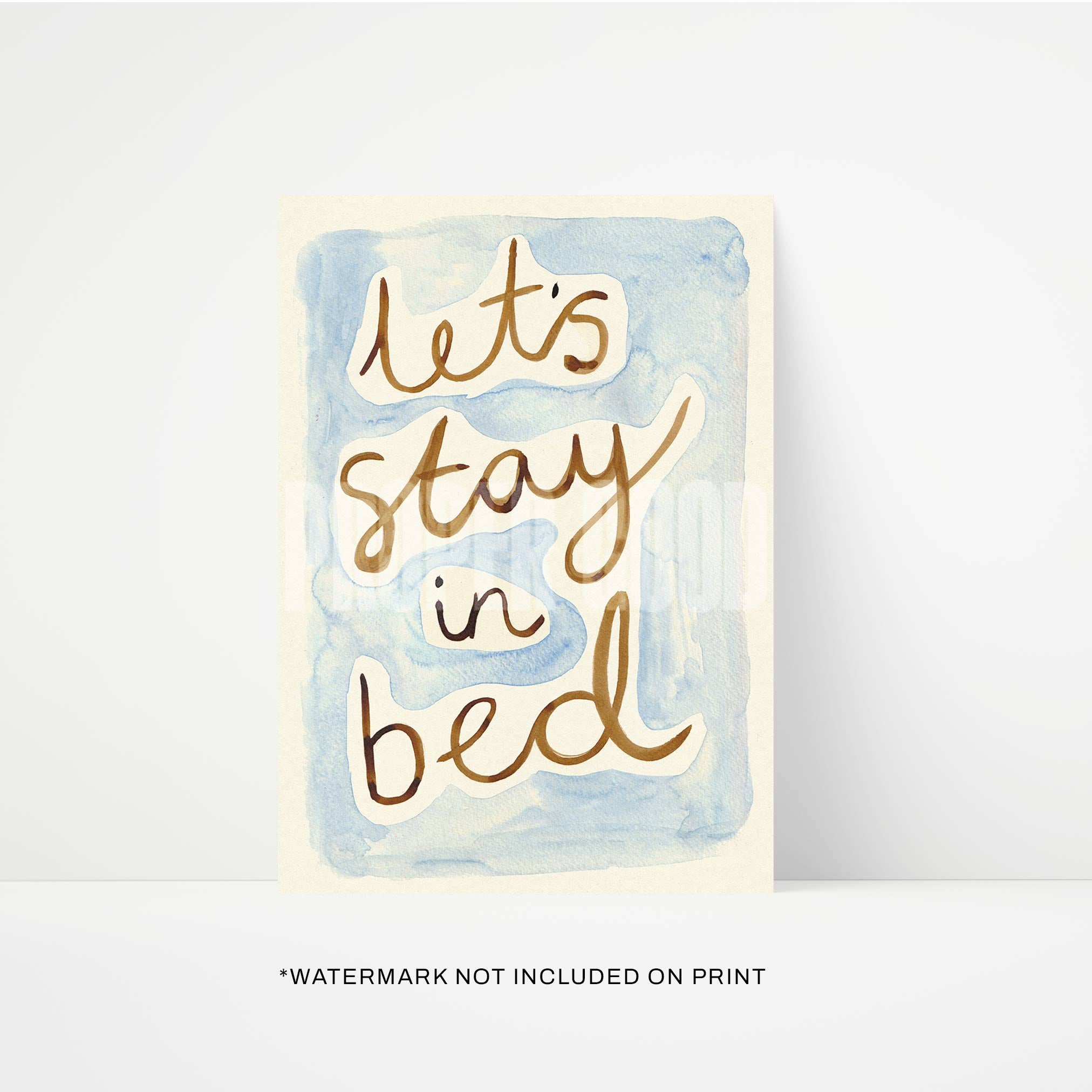 Let's Stay in Bed Bedroom Quote Hand Painted Print