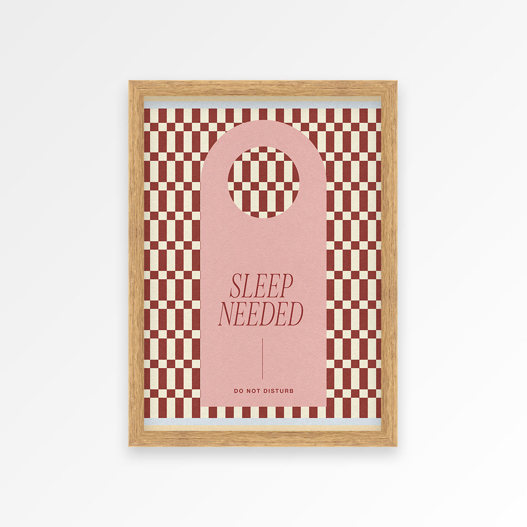 Sleep Needed Print