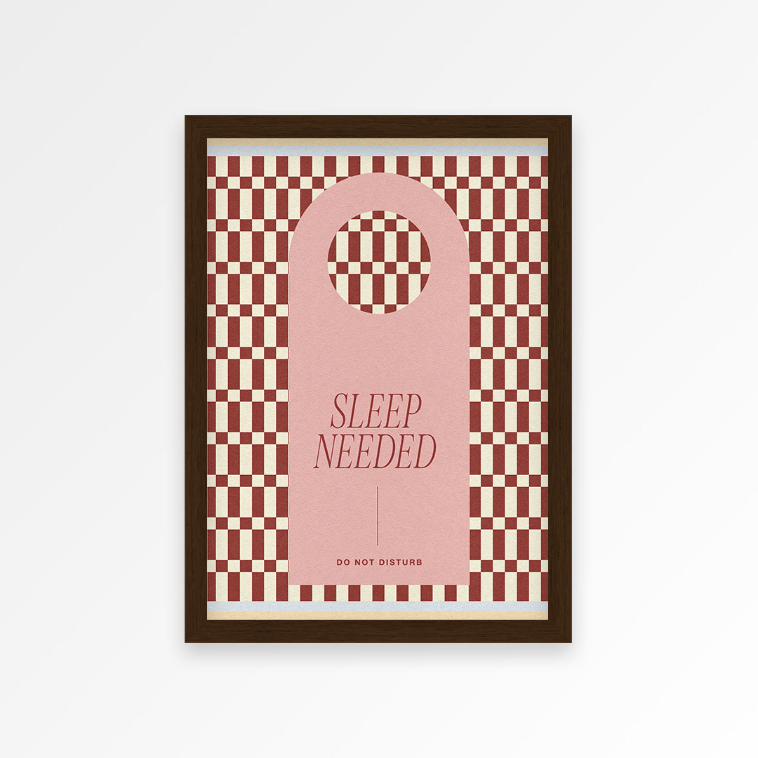 Sleep Needed Print