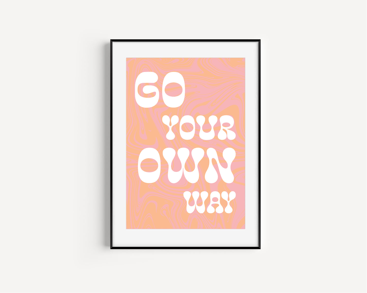★ A4 SAMPLE ★ Go Your Own Way Print