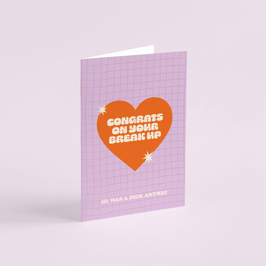 Congrats On Your Breakup Card