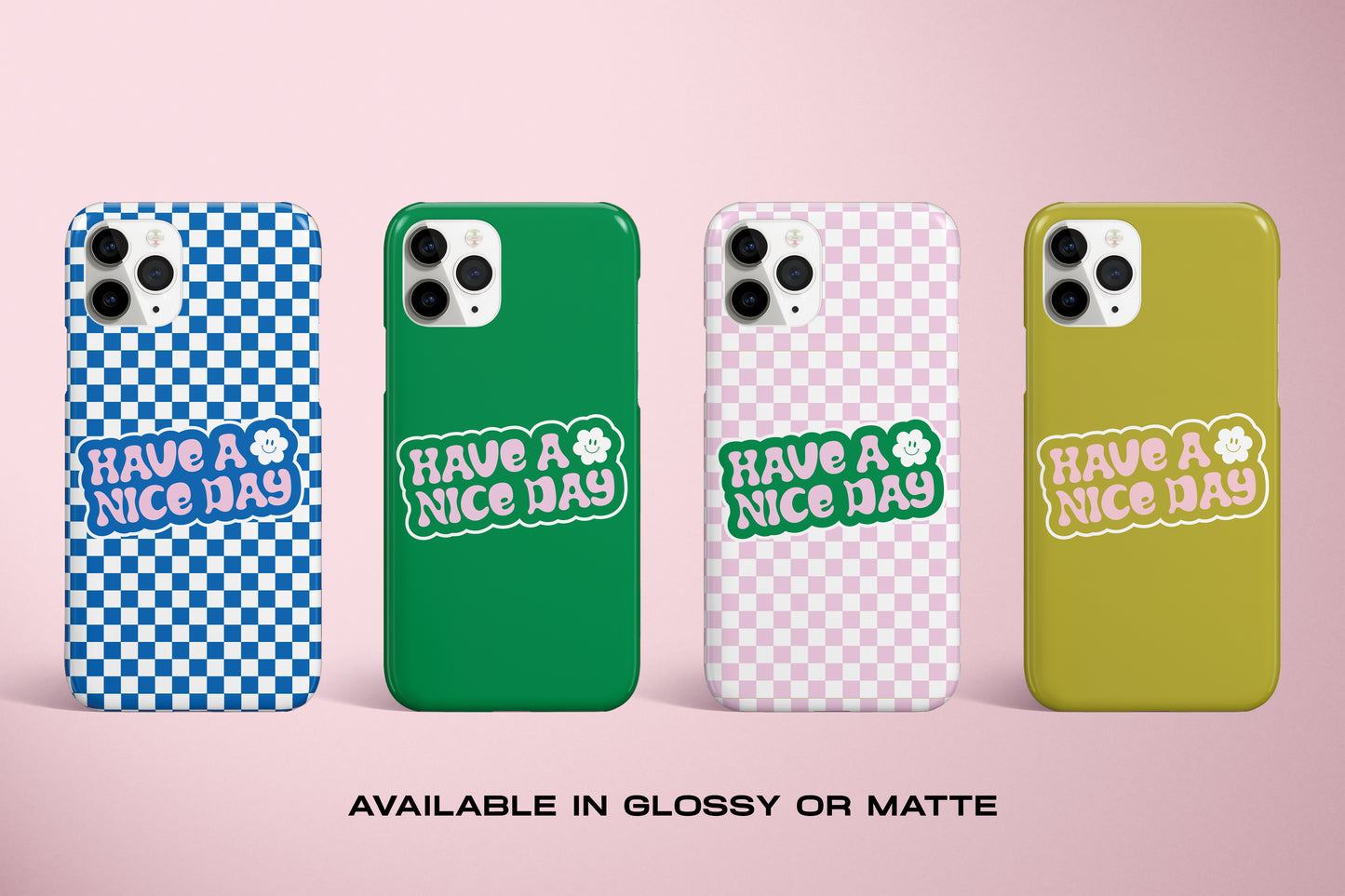 Have A Nice Day Snap Phone Case