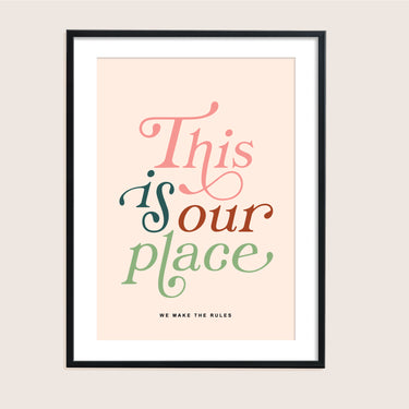 This Is Our Place Print