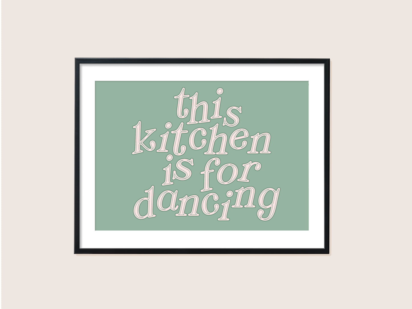 ★ A4 SAMPLE ★ This Kitchen Is For Dancing Print