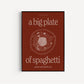 A Big Plate of Pasta Print