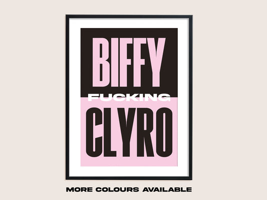 Biffy Fucking Clyro Print