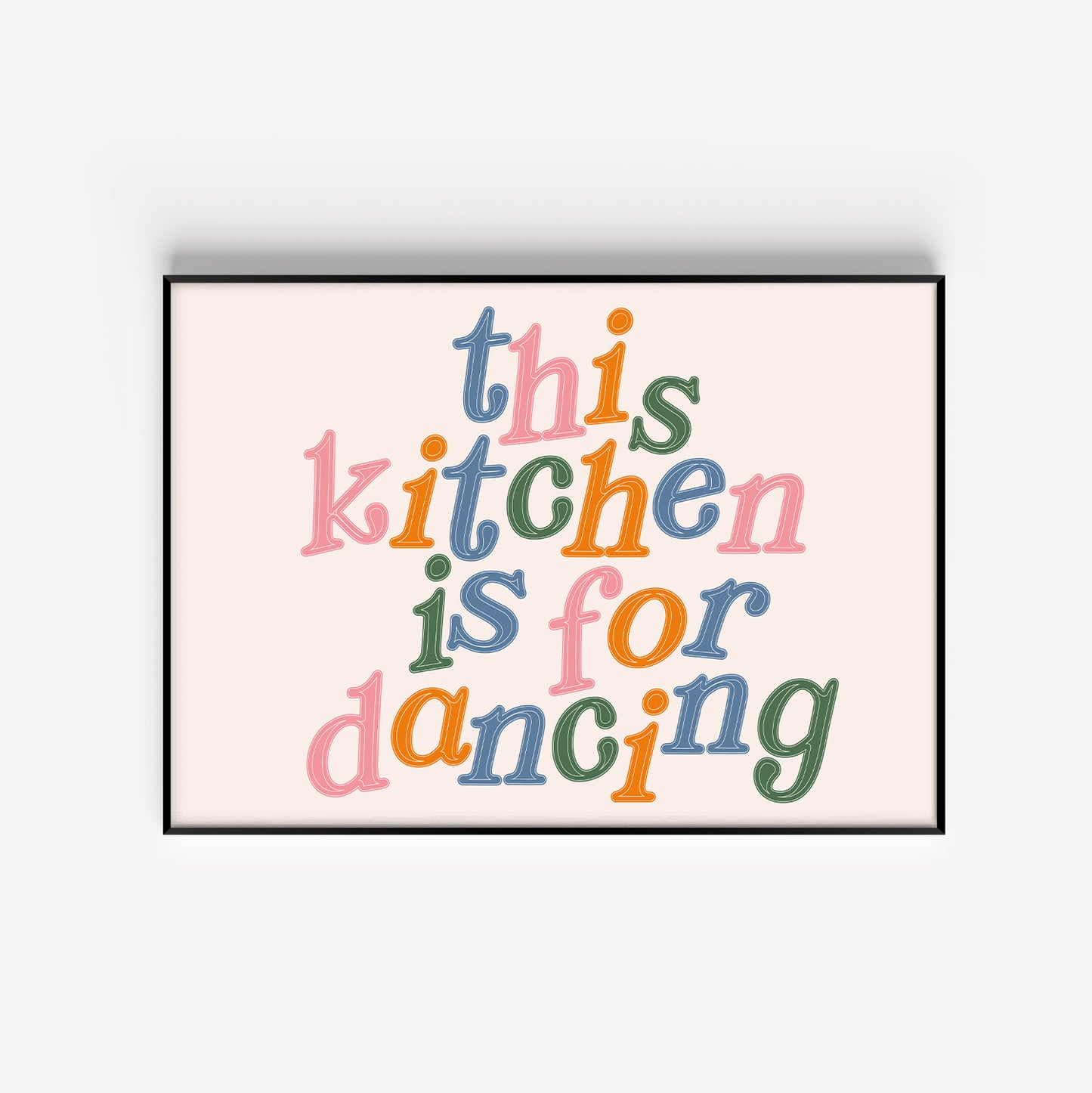 This Kitchen Is For Dancing Print